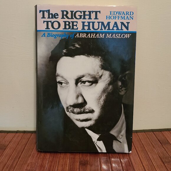 The Right to Be Human: A Biography of Abraham Maslow  -1st Edition - Picture 1 of 13